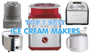Best Ice Cream Maker 2020-2021